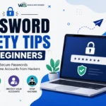 Password safety tips for beginners showing strong password security and online protection concepts